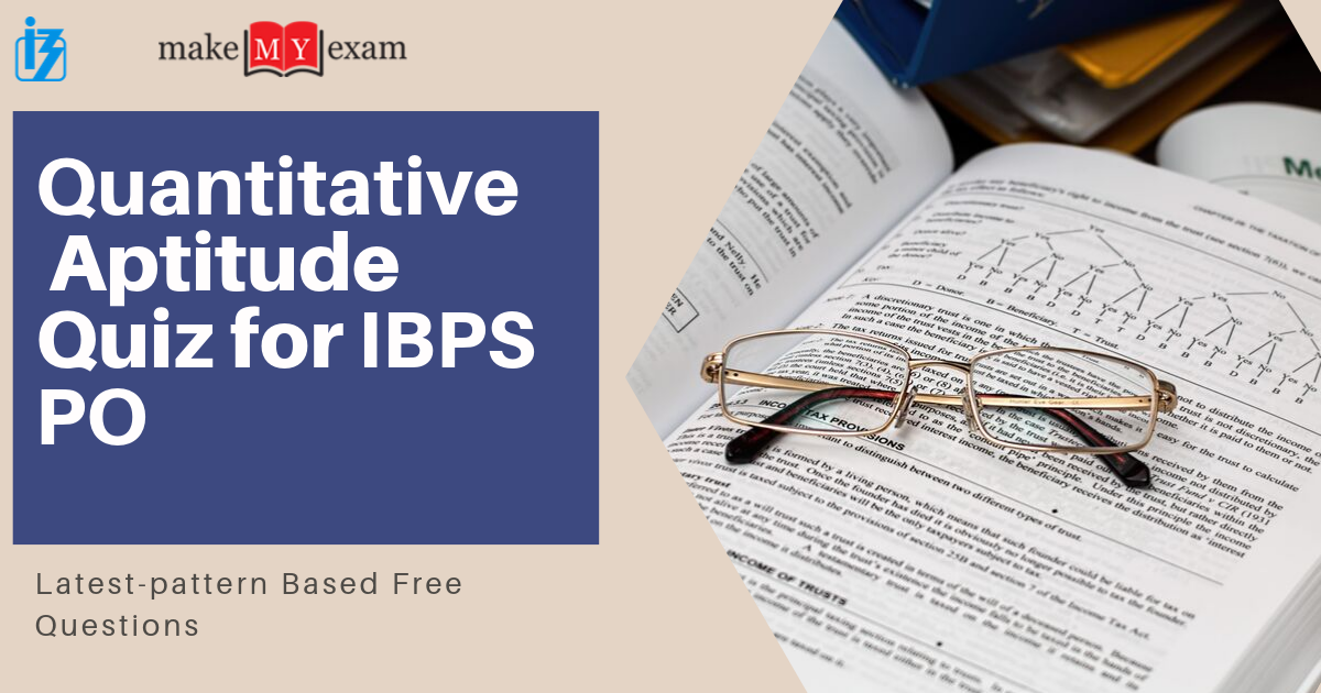 ibps-po-2019-quantitative-aptitude-quiz-questions